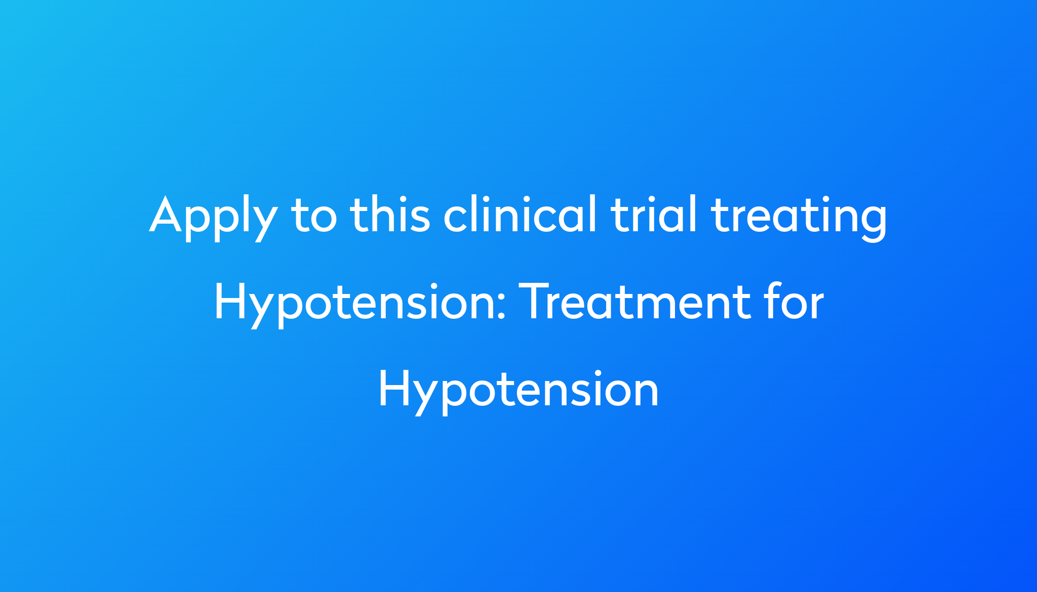 treatment-for-hypotension-clinical-trial-2022-power